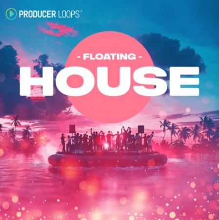 Producer Loops Floating House