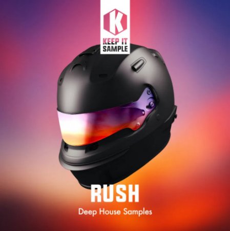 Keep It Sample Rush - Deep House Samples
