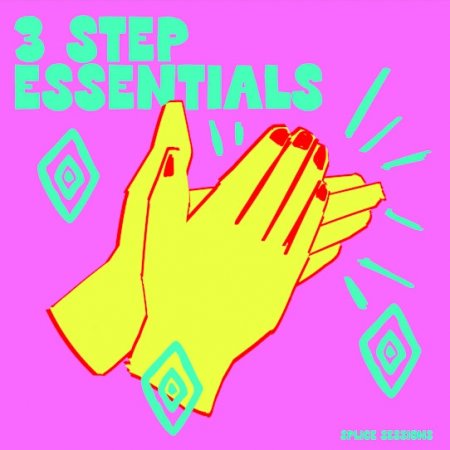 Splice Sessions 3 step Essentials