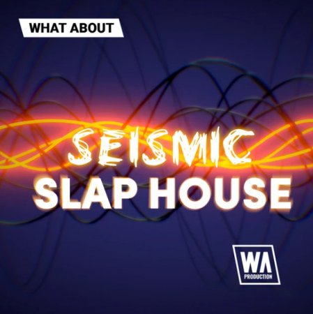 W. A. Production Seismic Slap House