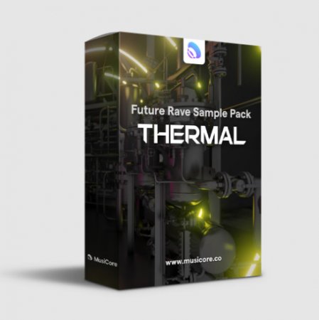 Musicore Thermal - Future Rave Sample Pack