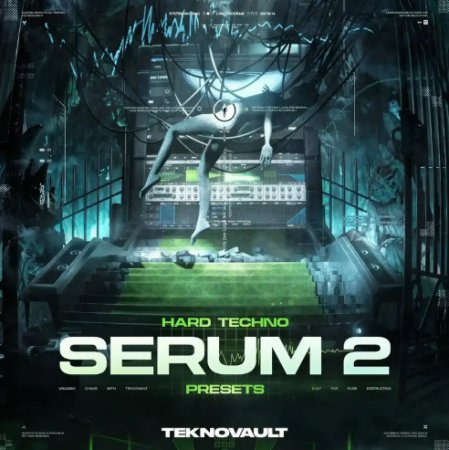 Teknovault Serum 2 Hard Techno Presets Vol. 1