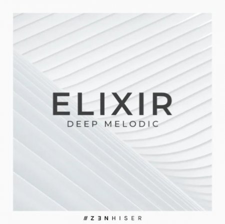 Zenhiser Elixir - Deep Melodic