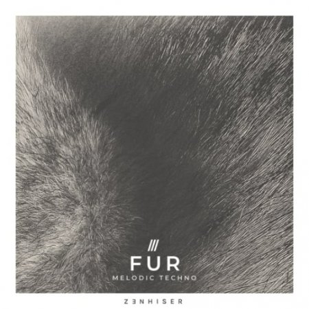 Zenhiser Fur - Melodic Techno